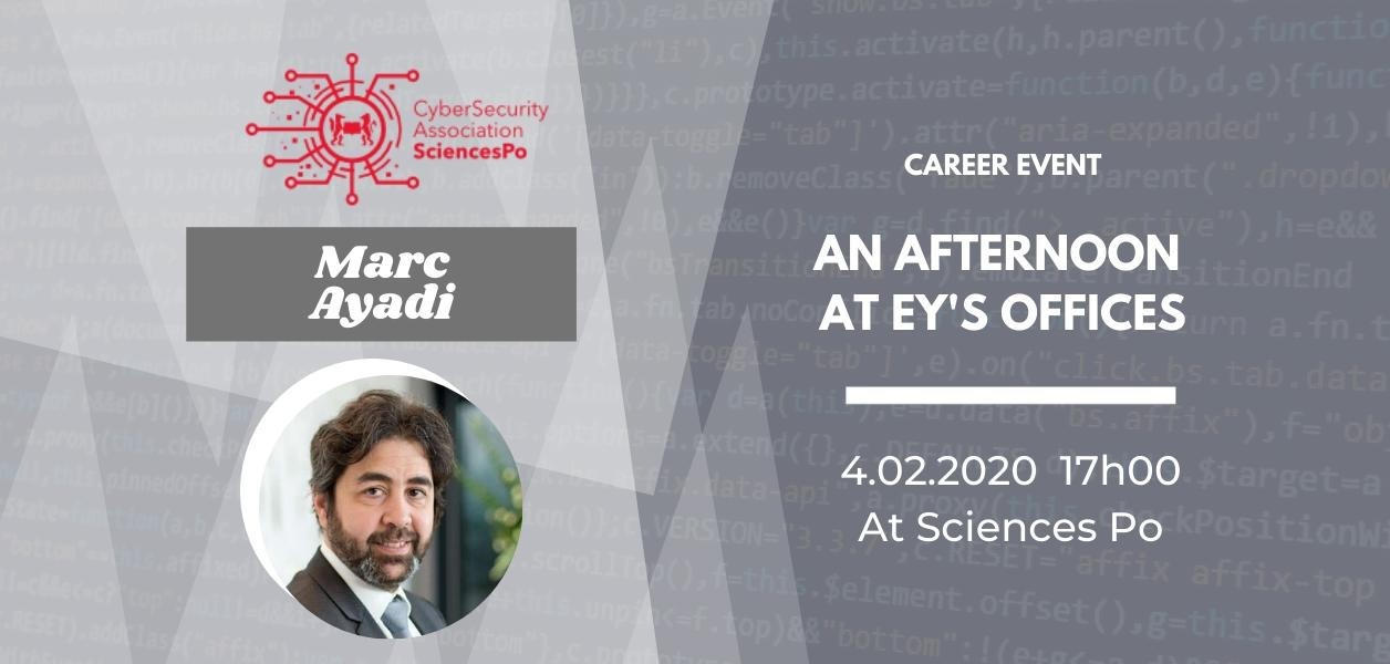 04/02/2020: Cyber Careers #2 An Afternoon at EY’s Offices with Marc Ayadi
