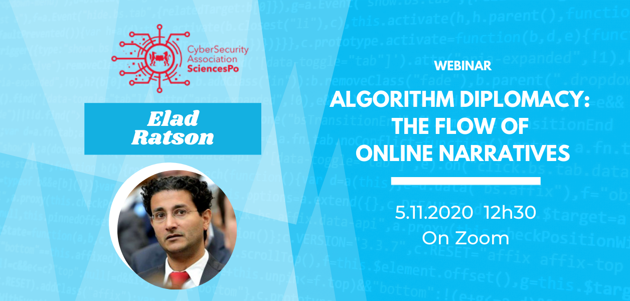 05/11/2021: Algorithm Diplomacy – The Crossroads between the Interests of Nations and Flow of Narratives Online with Elad Ratson