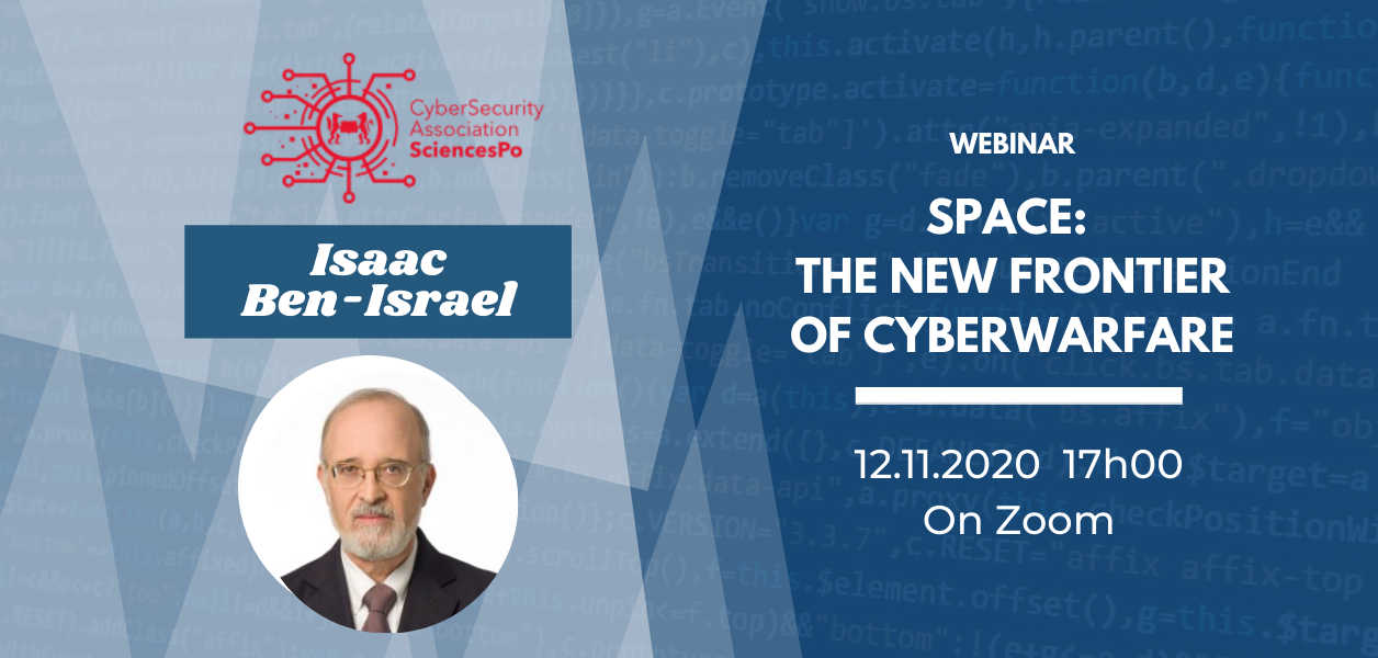 12/11/2021: Space, the new frontier of Cyber Warfare with Isaac Ben-Israel