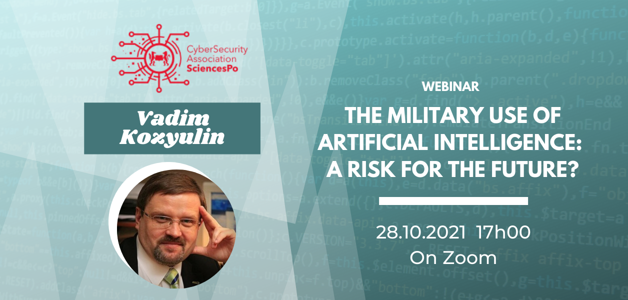 28/10/2021: The Military Use of Artificial Intelligence: A Risk for the Future? with Vadim Kozyulin
